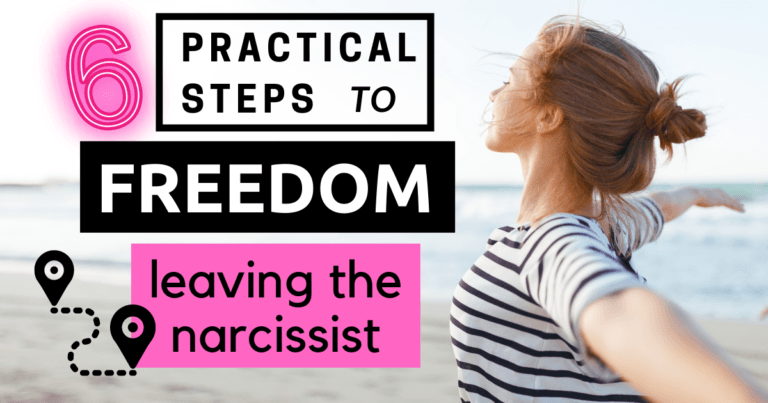 Practical Steps to Freedom Leaving the Narcissist