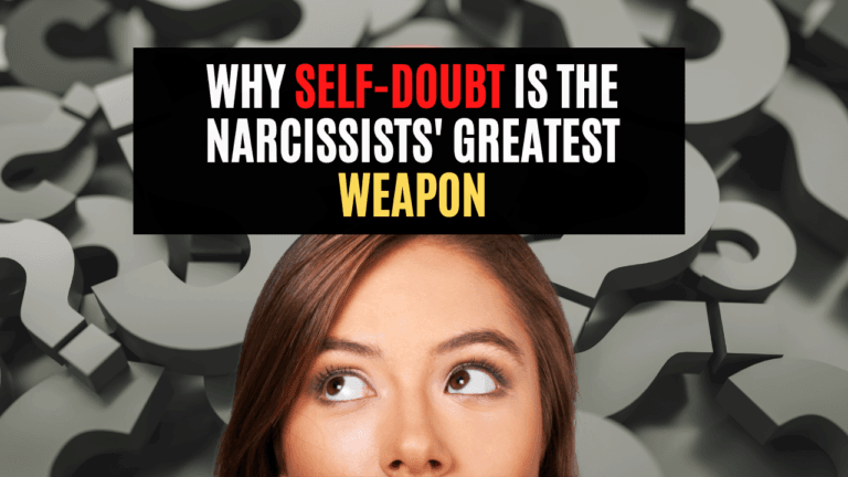 Why Self-Doubt is the Narcissists Greatest Weapon