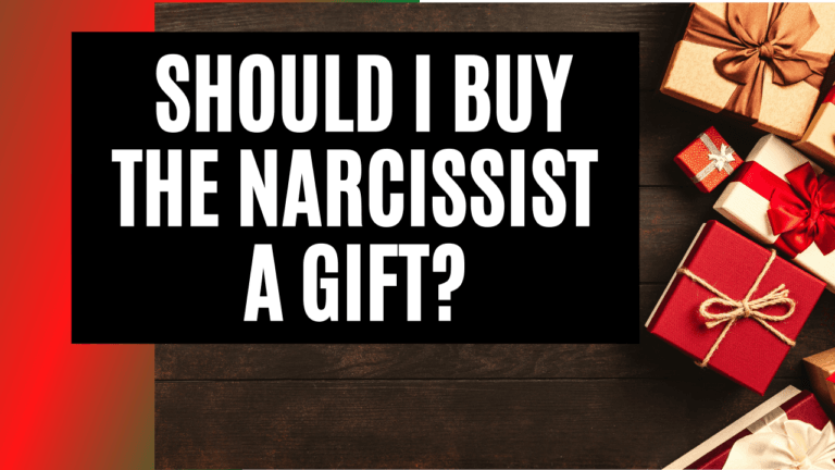 Should I buy the Narcissist a Gift?
