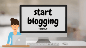 Start Blogging Today