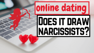 All Articles: Start Here! Narcissistic Abuse Recovery 250+ 33 online dating