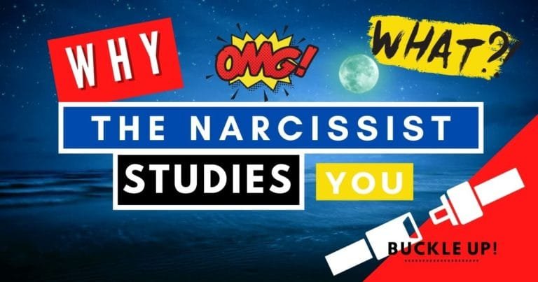 Why the Narcissist Studies You
