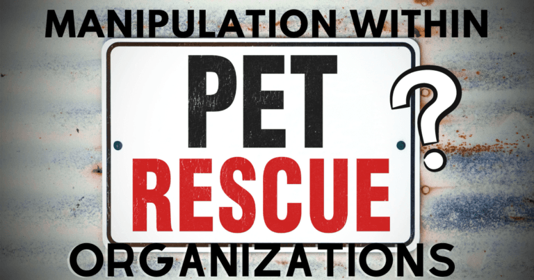 Manipulation with Pet Rescue Organizations