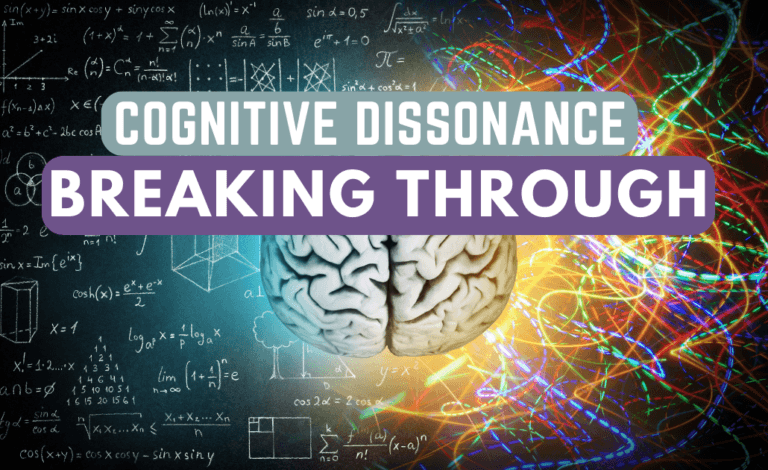 breaking through Cognitive Dissonance