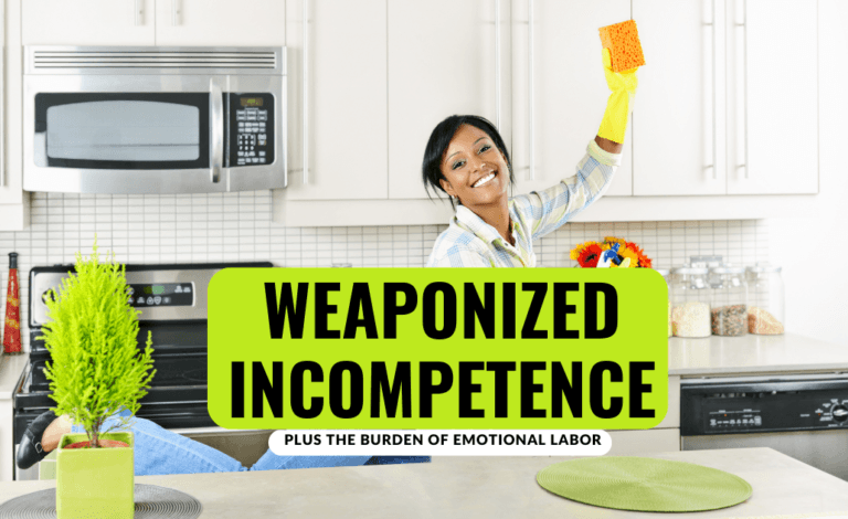 weaponized incompetence