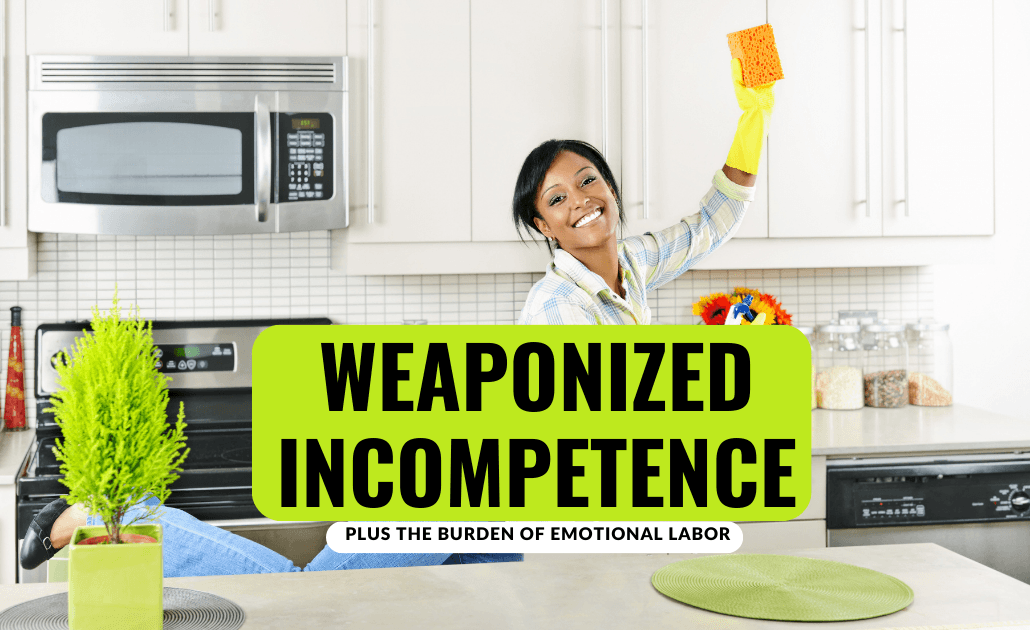 weaponized incompetence