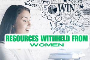 RESOURCES WITHHELD FROM withheld from women