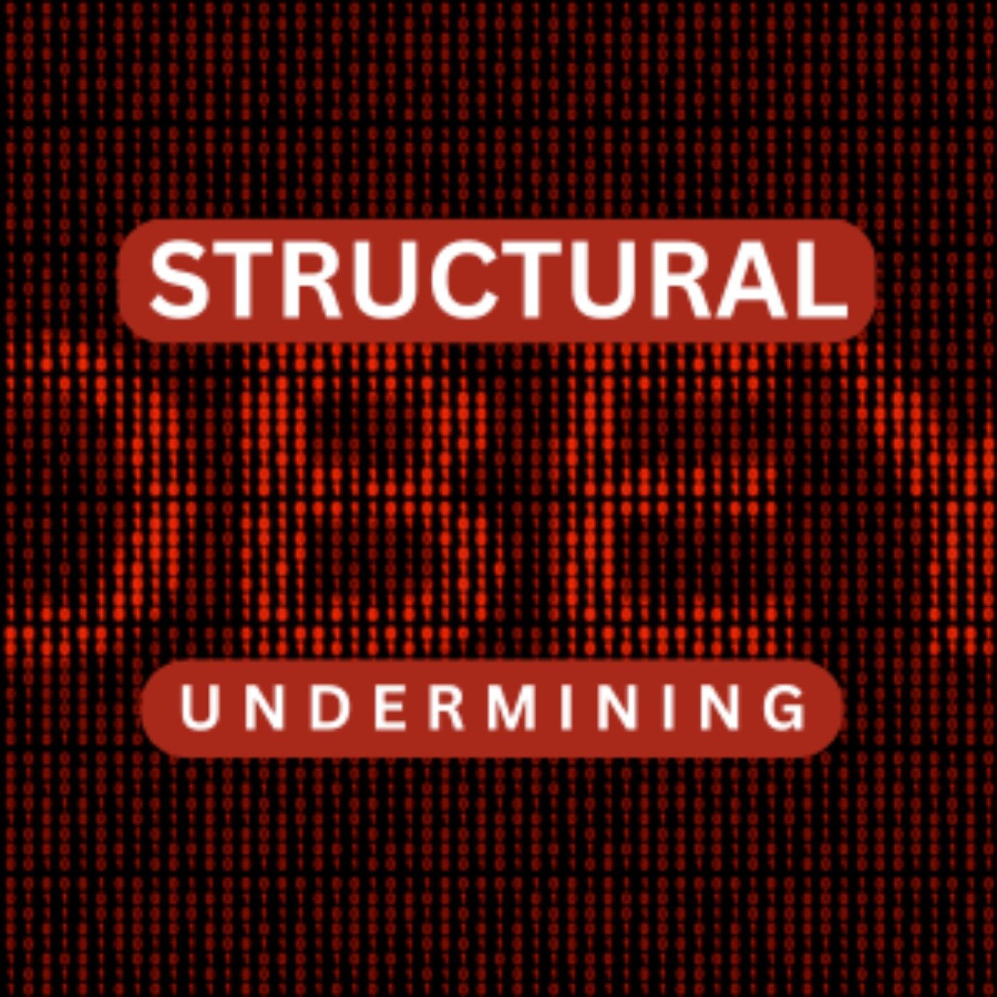 121: Structural Undermining: