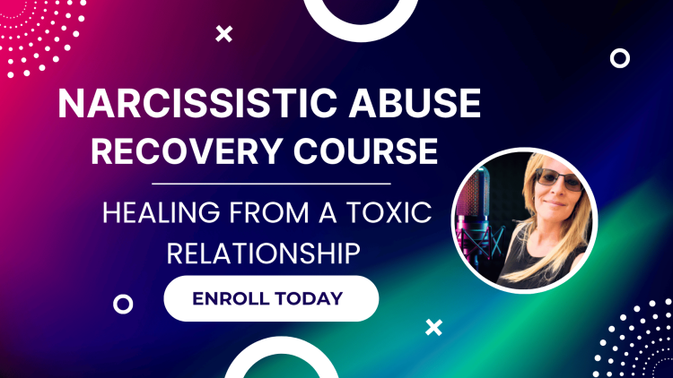 Narcissistic Abuse Recovery Course