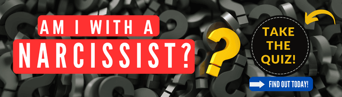 Am I with a Narcissist? Take the Quiz Today